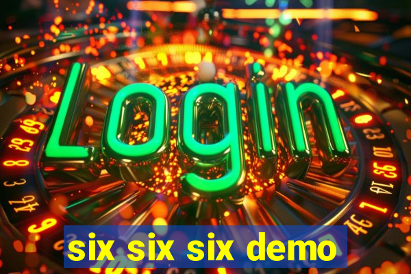 six six six demo